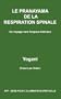 LE PRANAYAMA DE LA RESPIRATION SPINALE - Un voyage vers l'espace int�rieur