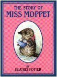 The Story of Miss Moppet (The World of Beatrix Potter: Peter Rabbit)