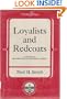 Loyalists and Redcoats: A Study in British Revolutionary Policy (Institute of Early American History)