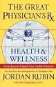 The Great Physician's Rx for Health and Wellness: Seven Keys to Unlock Your Health Potential