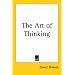 The Art of Thinking