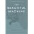 The Beautiful Machine: A Life in Cycling, from Tour De France to Cinder Hill