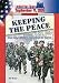 Keeping the Peace: The U.S. Military Responds to Terror (United We Stand 9/11)