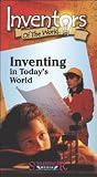 Inventors of the World: INVENTING IN TODAY'S WORLD