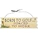 Sport & Fitness : Türschild aus Holz BORN TO GOLF...