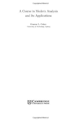A Course in Modern Analysis and its Applications (Australian Mathematical Society Lecture Series)