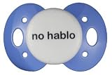 Lots to Say Baby Pacifier- no hablo-Blue-Made in the USA