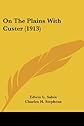 On The Plains With Custer