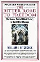 Bitter Road to Freedom A New History of the Liberation of Europe (Paperback, 2009)