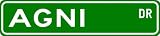 AGNI Street Sign ~ Personalized Family Lastname Sign ~ Gameroom, Basement, Garage Sign Novelty** ALUMINUM