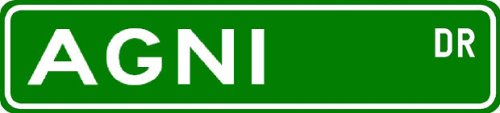 AGNI Street Sign ~ Personalized Family Lastname Sign ~ Gameroom, Basement, Garage Sign Novelty** ALUMINUM