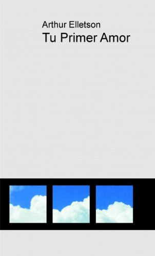 Tu Primer Amor (Spanish Edition)