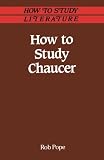 How to study Chaucer