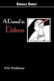 A Damsel in distress (Collected Works of P.G. Wodehouse)