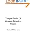 Tangled Trails (A Western Detective Story)
