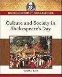 Culture and society in Shakespeare's day