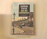 Haus der Erinnerungen : Roman. - Barbara Wood