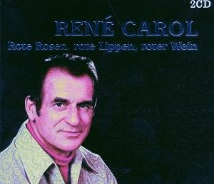 Rene Carol - Rote Rosen,rote Lippen,roter Wein - Zortam Music