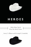 Image of Heroes: What They Do and Why We Need Them