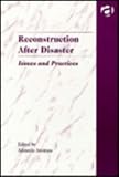 Reconstruction after disaster : issues and practices