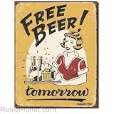Desperate Enterprises Free Beer Tomorrow Collectible Metal Sign
