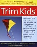 Trim Kids Publisher: Harper Paperbacks