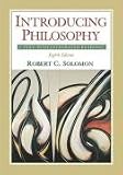 Introducing Philosophy
 A Text with Integrated Readings,
Robert C. Solomon
