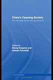 China`s Opening Society: The Non-State Sector and Governance (China Policy Series)