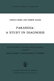 Paranoia
 A Study in Diagnosis (Boston Studies in the Philosophy of Science),
Yehuda Fried