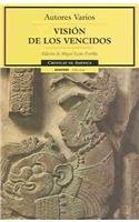 Vision de los vencidos/Visions of the defeated (Cronicas De America) (Spanish Edition)
