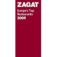 Zagat 2009 Europe's Top Restaurants (Zagatsurvey : Europe's Top Restaurants)
