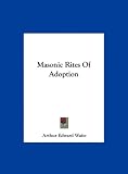 Masonic Rites Of Adoption