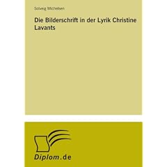 Die Bilderschrift in der Lyrik Christine Lavants