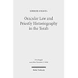 oracular law and priestly historiography in the torah forschungen zum alten testament 2reihe