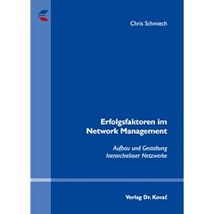 Erfolgsfaktoren im Network Management: Aufbau und Gestaltung hierarchieloser Netzwerke