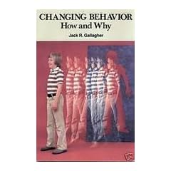 Changing Behavior: How and Why