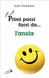 Primi passi fuori da... L'ansia (I prismi)