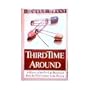 Third Time Around: The History of the Pro-Life Movement from the First Century to the Present