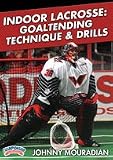 Johnny Mouradian: Indoor Lacrosse: Goaltending Technique and Drills (DVD)