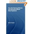 New Deal Banking Reforms and Keynesian Welfare State Capitalism (New Political Economy) by Ellen Russell