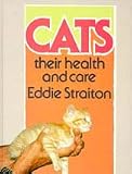 Cats: Their Health and Care
