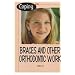 Coping With Braces and Other Orthodontic Work