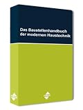 Das Baustellenhandbuch der modernen Haustechnik
