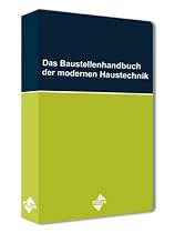 Das Baustellenhandbuch der modernen Haustechnik