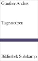 Tagesnotizen: Aufzeichnungen 1941-1992 (Bibliothek Suhrkamp)
