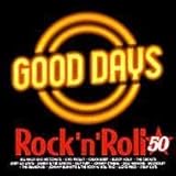 Good Days-Rock 'n' Roll 50's by Good Days-Rock 'n' Roll 50's 【並行輸入品】