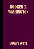 Booker T. Washington: Builder of a Civilization