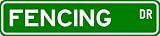 Fencing Street Sign ~ Martial Arts Gift ~ Aluminum