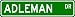 ADLEMAN Street Sign ~ Personalized Family Lastname Sign ~ Gameroom, Basement, Garage Sign Novelty** ALUMINUM METAL