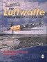 The Luftwaffe: From Training School to the Front - An Illustrated Study 1933-1945 (Schiffer Military/Aviation History)